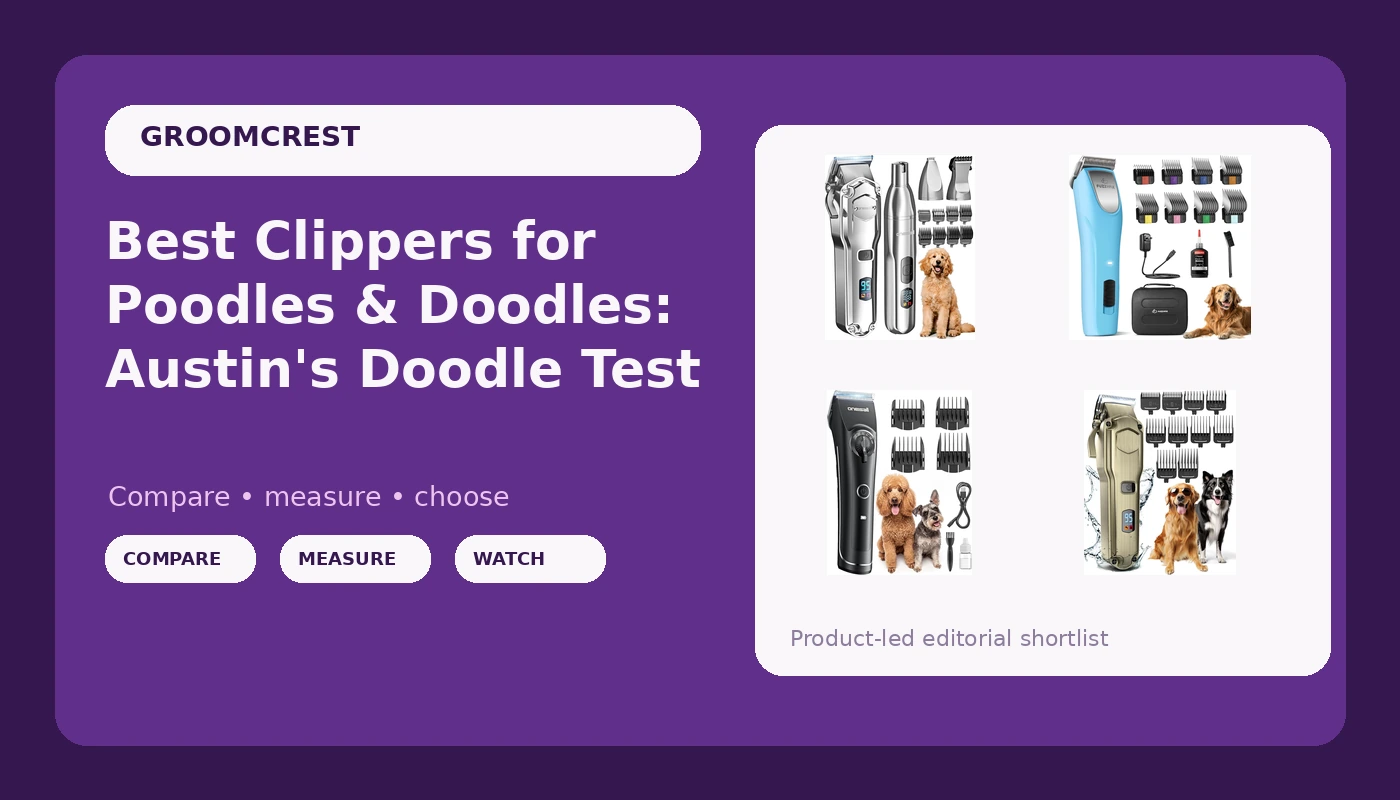 Best Clippers for Poodles & Doodles: Austin's Doodle Test - GroomCrest review with measurements and honest opinion